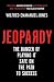 Jeopardy: The Danger of Playing It Safe on the Path to Success
