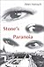 Stone's Paranoia (STUDIES IN AUSTRIAN LITERATURE, CULTURE, AND THOUGHT TRANSLATION SERIES)