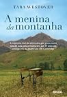 A Menina da Montanha by Tara Westover