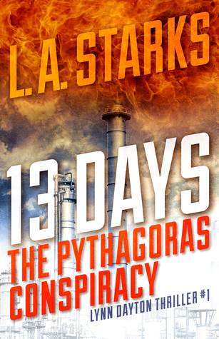 13 Days: The Pythagoras Conspiracy (Lynn Dayton Thriller, #1)