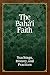 The Bahá'í Faith: Teachings, History, and Practices