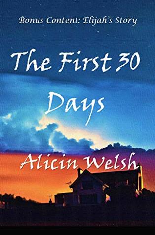 The First 30 Days (Bonus Content)