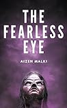 The Fearless Eye
