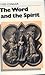 The Word and the Spirit (English and French Edition)