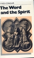 The Word and the Spirit
