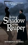 In The Shadow of the Reaper (Digby Rolf Mysteries #2)