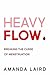 Heavy Flow: Breaking the Curse of Menstruation