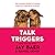Talk Triggers: The Complete...