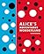 Lewis Carroll's Alice's Adventures in Wonderland with Artwork by Yayoi Kusama