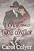 Love Finally Takes Control by Carol Colyer