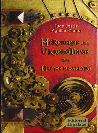 Hypnos desvelado (Herederos del Ukronótopos, #1)