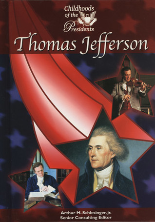 Thomas Jefferson (Childhood of the Presidents)