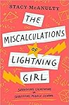 The Miscalculations of Lightning Girl by Stacy McAnulty