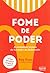 Fome de poder by Ray Kroc