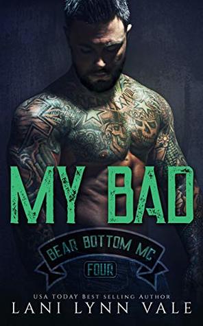 My Bad (Bear Bottom Guardians MC, #4)