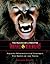Ancient Werewolves and Vampires: The Roots of the Teeth (The Making of a Monster: Vampires & Werewolves)