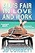 All's Fair in Love and Work...
