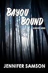 Bayou Bound (Sin City, #3) Bayou Bound (Sin City, #3)