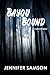 Bayou Bound (Sin City, #3)