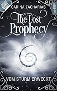 The Lost Prophecy: Vom Sturm erweckt
