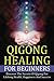 Qigong Healing For Beginner...