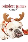 Reindeer Games by C.J. Hunt