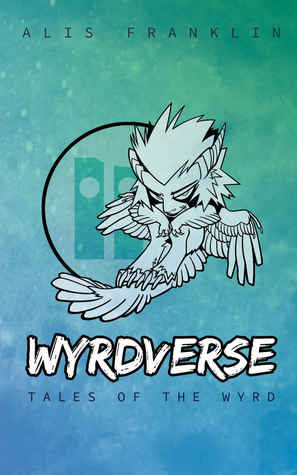Wyrdverse: Tales of the Wyrd