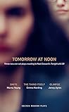 Tomorrow at Noon (Oberon Modern Plays) Tomorrow at Noon (Oberon Modern Plays)