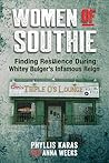 Book cover for Women of Southie: Finding Resilience During Whitey Bulger's Infamous Reign