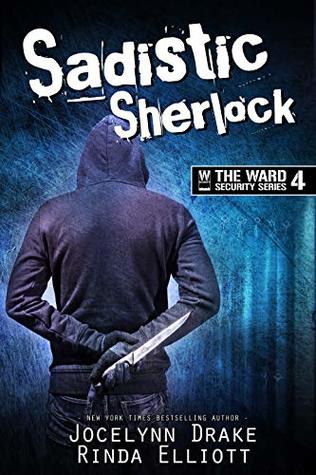 Sadistic Sherlock (Ward Security, #4)