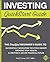 Investing QuickStart Guide: The Simplified Beginner's Guide to Successfully Navigating the Stock Market, Growing Your Wealth & Creating a Secure Financial Future (QuickStart Guides™ - Finance)