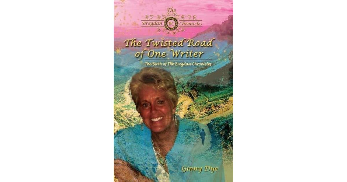 The Twisted Road Of One Writer The Birth of The Bregdan Chronicles by