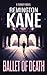 Ballet Of Death by Remington Kane