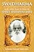 Swadharma Right Life Of A Seeker Of Self Realization: Life And Teachings Of Shree Shivapuri Baba