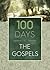 100 Days in the Gospels (Custom Edition)