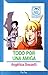 TODO POR UNA AMIGA by Angélica Dossetti