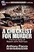 A Checklist for Murder by Anthony Flacco
