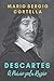 Descartes: A paixão pela Razão