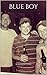 Blue Boy: A True Story