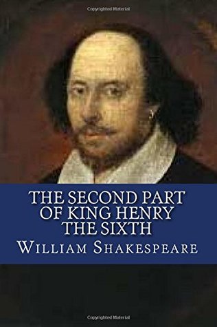 The Second Part of King Henry the Sixth