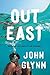 Out East: Memoir of a Monta...