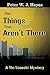 The Things That Aren't There (A Vic Lenoski Mystery Book 1)