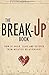 The Break-Up Book: How to A...