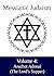 Messianic Judaism Volume 4:...