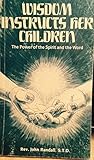 Wisdom instructs her children: The power of the Spirit and the Word