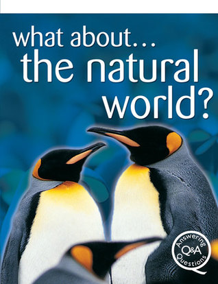 What about... The Natural World? (Library Binding)
