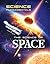 The Science of Space (Science Fundamentals)