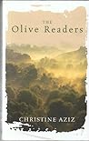 The Olive Readers by Christine Aziz