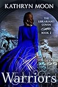 Warriors (The Librarian's Coven, #2)