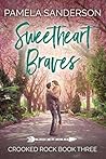 Sweetheart Braves by Pamela Sanderson